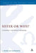 Sister or Wife? by J. Dorcas Gordon