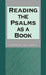 Reading the Psalms as a Book by R. Norman Whybray