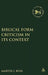 Biblical Form Criticism in Its Context by Martin J. Buss