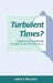 Turbulent Times? by James S. McLaren