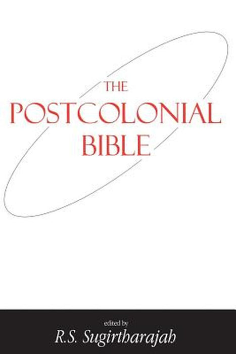 Postcolonial Bible by R. S. Sugirtharajah