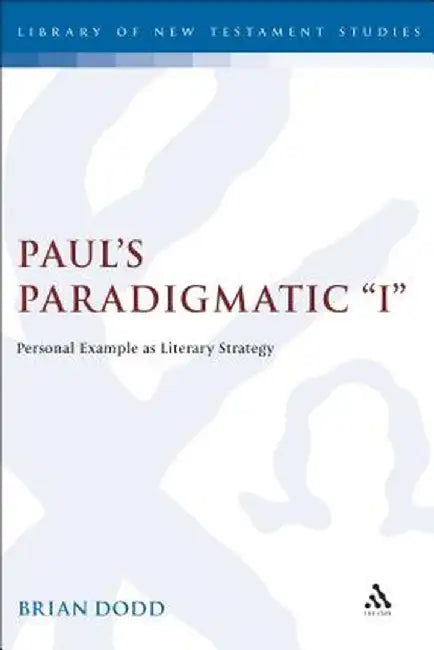 Paul's Paradigmatic I by Brian Dodd