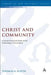 Christ and Community: A Socio-Historical Study of the Christology of Revelation by Thomas Slater