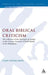 Oral Biblical Criticism: The Influence of the Principles of Orality on the Literary Structure of Paul's Epistle to the Philip by Casey W. Davis