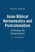 Asian Biblical Hermeneutics and Postcolonialism by R. S. Sugirtharajah