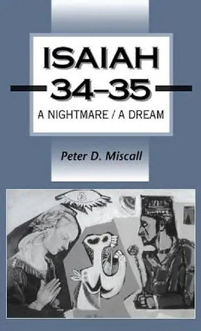 Isaiah 34-35 by Peter D. Miscall