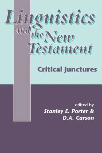 Linguistics and the New Testament by Stanley E. Porter