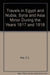 Travels in Egypt and Nubia, Syria and Asia Minor: During the Years 1817 & 1818 by Charles Leonard Irby