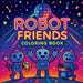 Robot Friends - Coloring Book by Chris Martin