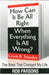 The Book that Changed My Life: Book that Changed My Life: How Can it be Alright When Everything by Rob Parsons