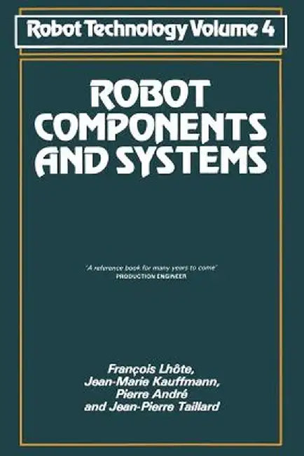 Robot Components and Systems by François Lhôte