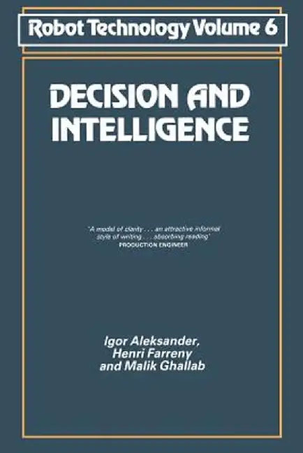 Decision and Intelligence by Igor Aleksander