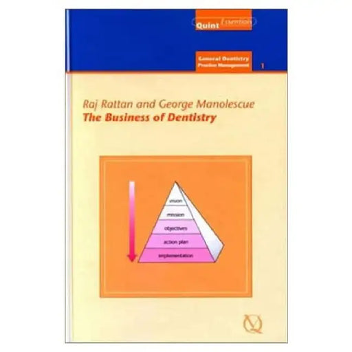 The Business of Dentistry by Rattan Raj