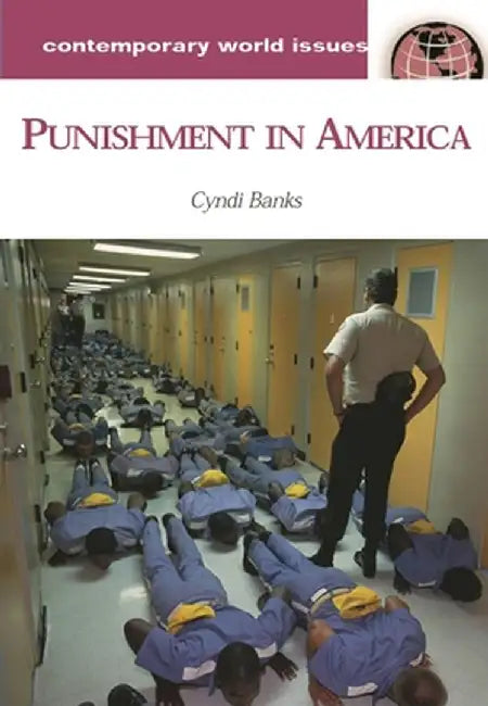 Punishment in America: A Reference Handbook by Cyndi Banks
