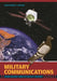Military Communications: From Ancient Times to the 21st Century by Christopher H. Sterling