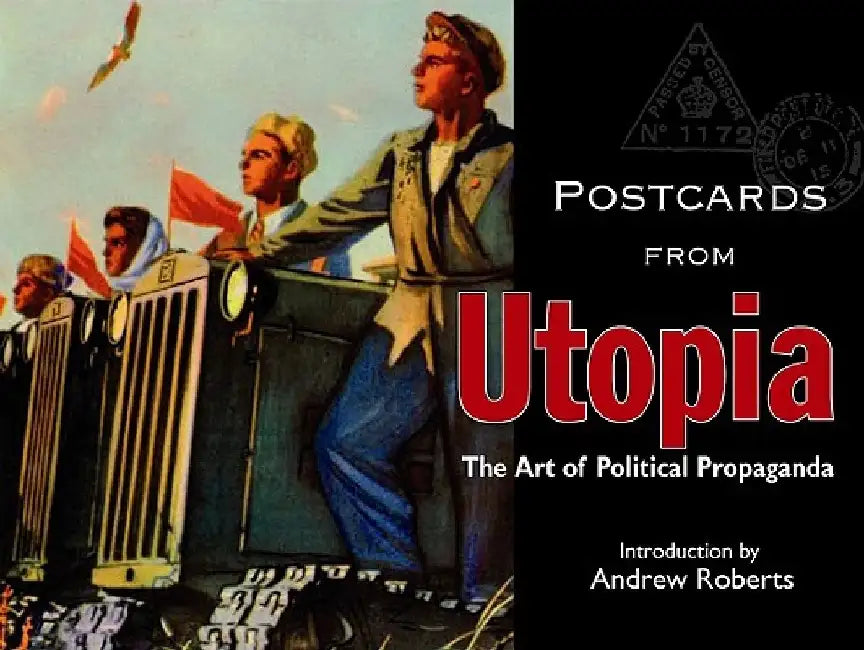 Postcards from Utopia: The Art of Political Propaganda by Bodleian Library the