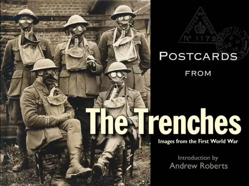 Postcards from the Trenches: Images from the First World War by Bodleian Library the