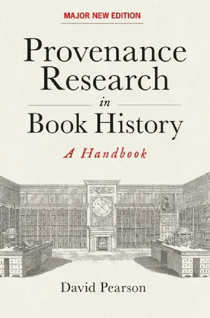 Provenance Research in Book History by David Pearson