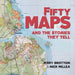 Fifty Maps and the Stories They Tell by Jerry Brotton