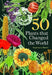 50 Plants that Changed the World by Stephen A. (BSc, PhD) Harris