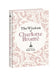 The Wisdom of Charlotte Brontë: Thoughts Gathered from Her Novels by Charlotte Brontë, Grace Milne Rae, Polly Teale
