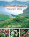 A Plantsman's Paradise: Travels in China by Roy Lancaster