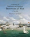 A History of Napoleonic and American Prisoners of War 1816: Historical Background V. 1: Hulk, Depot and Parole by Clive Lloyd