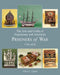Arts and Crafts of Napoleonic and American Prisoners of Wars 1756-1816 by Clive Lloyd