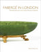 Faberge in London: The British Branch of the Imperial Russian Goldsmith by McCarthy, Kieran