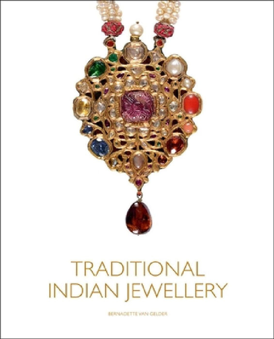 Traditional Indian Jewellery by Bernadette Van Gelder