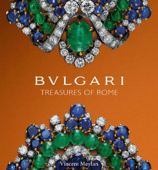 Bulgari: Treasures of Rome by Vincent Meylan