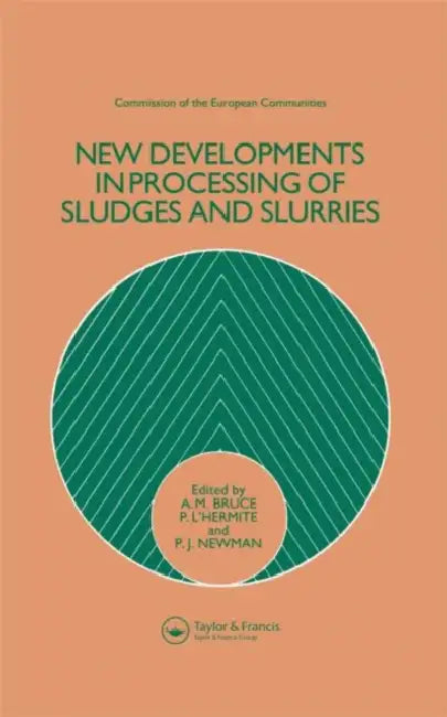 New Developments in Processing of Sludges and Slurries by Bruce A.M.