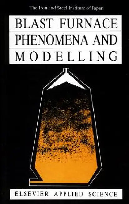 Blast Furnace Phenomena and Modelling by The Iron and Steel Institute of Japan