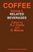 Coffee: Related Beverages by R. J. Clarke