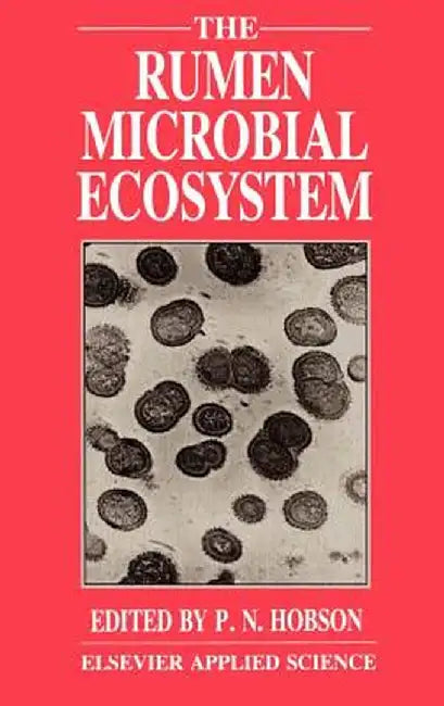 Rumen Microbial Ecosystem by P. N. Hobson
