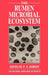 Rumen Microbial Ecosystem by P. N. Hobson