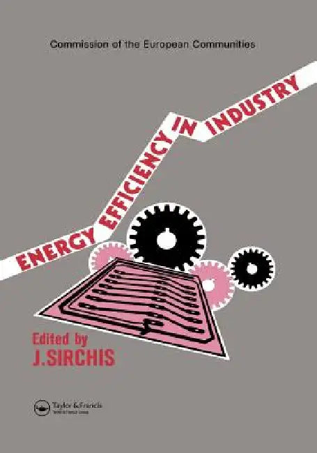 Energy Efficiency in Industry by J. Sirchis