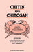 Chitin and Chitosan: Sources, Chemistry, Biochemistry, Physical Properties and Applications by G. Skjak-Braek, T. Anthonsen, P. a. Sandford