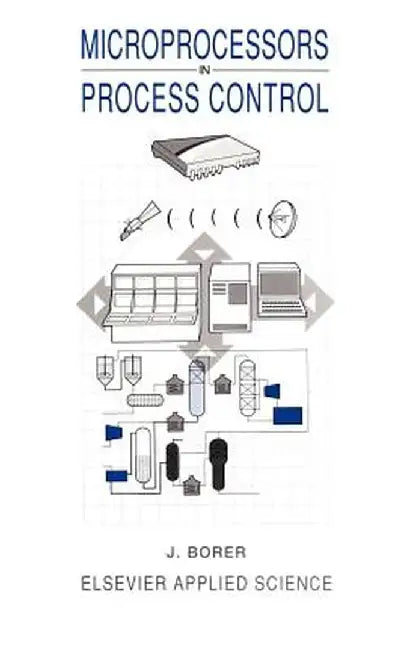 Microprocessors in Process Control by J. Borer