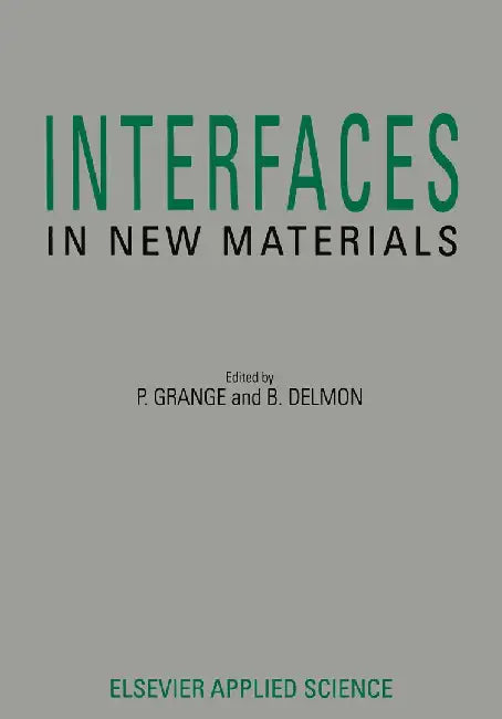 Interfaces in New Materials by P. Grange