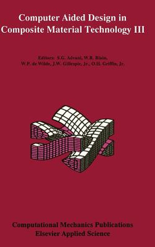 Computer Aided Design in Composite Material Technology III by Suresh Advani