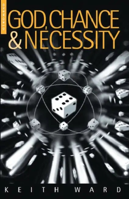 God Chance and Necessity by Keith Ward