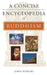 A Concise Encyclopedia of Buddhism by John Powers