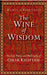 The Wine Of Wisdom: The Life Poetry And Philosophy Of Omar Khayyam by Mehdi Aminrazavi