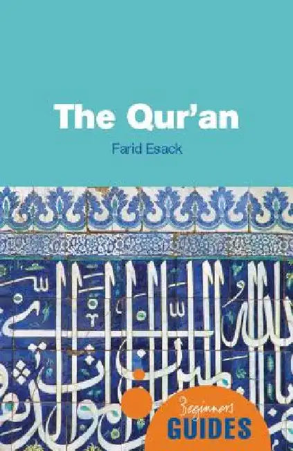 The Qur'an: A Beginner's Guide by Farid Esack