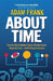 About Time by Adam Frank
