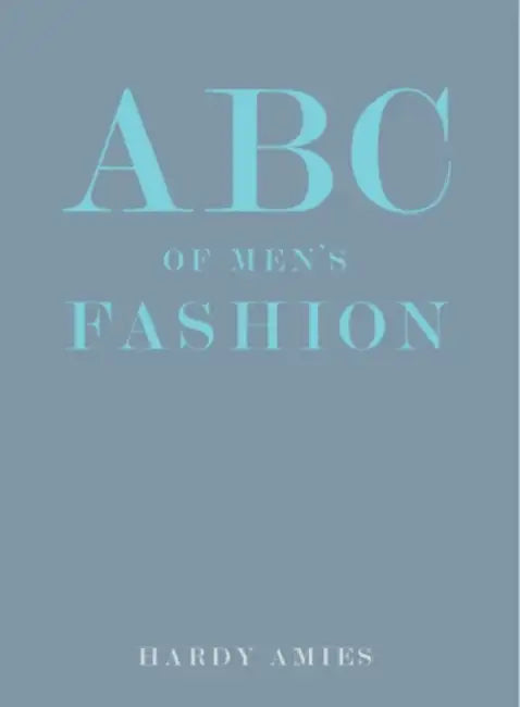 ABC of Men's Fashion by Phil Christie