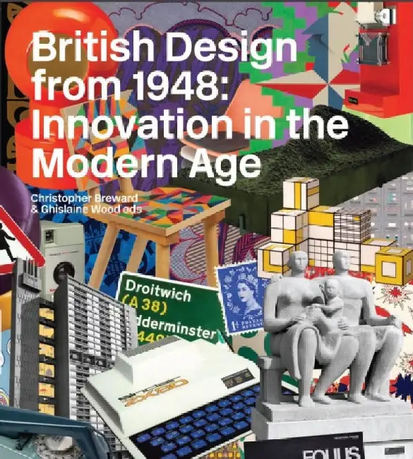 British Design from 1948: Innovation in the Modern Age by Haynes Publishing