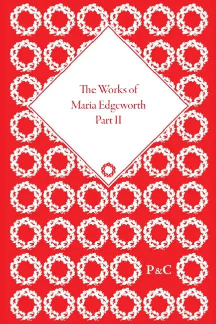 The Works of Maria Edgeworth, Part II by Butler Marilyn
