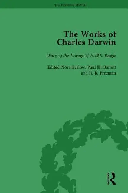 The Works of Charles Darwin: V. 1: Introduction; Diary of the Voyage of HMS Beagle by Paul H. Barrett